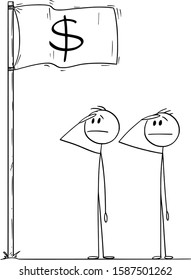 Vector cartoon stick figure drawing conceptual illustration of two men or businessmen or politicians saluting the dollar flag. Money rules the world concept.