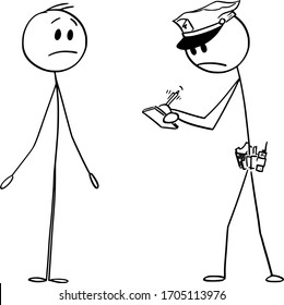 Vector cartoon stick figure drawing conceptual illustration policeman cop writing notices fine    man showing i don't know I'm not guilty gesture 