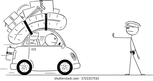 Vector cartoon stick figure drawing conceptual illustration of policeman or traffic police stops the car loaded by stuff for vacation or holiday.