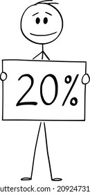 Vector cartoon stick figure drawing conceptual illustration of man or businessman holding 20 or twenty percent sign.