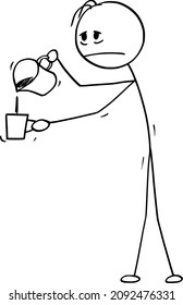 Vector cartoon stick figure drawing conceptual illustration of sleepless or tired man or businessman with hangover pouring coffee in mug.