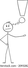 Vector cartoon stick figure drawing conceptual illustration of angry frustrated man or businessman with thinking bubble or balloon in shape of exclamation mark or symbol.