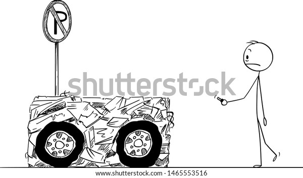 Vector cartoon stick figure drawing conceptual\
illustration of shocked man who found his car scrapped when parking\
in no parking area.