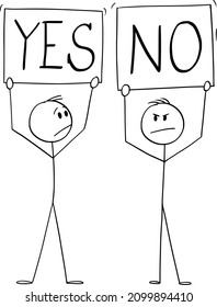 Vector Cartoon Stick Figure Illustration Of Positive Man Holding Yes Sign And Negative Rejecting Man Holding No Board.