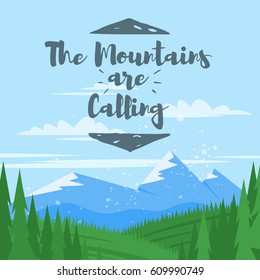 Vector cartoon style background with mountains and forest and the phrase "Mountains are calling".