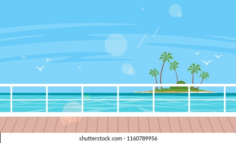 Vector cartoon style background of sea view and tropical island. Good sunny day. Cruise, travel and tourism concept. Ship deck.