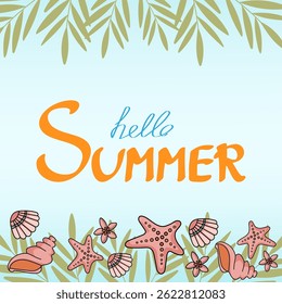 Vector cartoon style hello summer banner. Background of sea shore with colorful seashells and tropical cocktail. Good sunny day. Hello summer text.