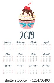 Vector cartoon style illustration of 2019 year calendar with sweet cupcake. Muffin isolated on white background. Dessert with chocolate icing and cherry. Template for print. One page Calendar.