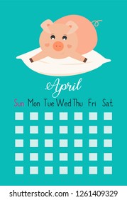 Vector cartoon style illustration of April cute calendar page with pink pig laying on pillow . Template for print.