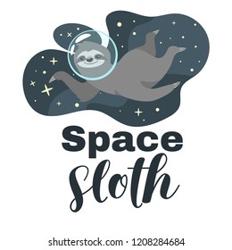 Vector cartoon style illustration of cute sloth character floating in cosmic universe, isolated on white background. Print for t-shirt or poster design: space sloth text.
