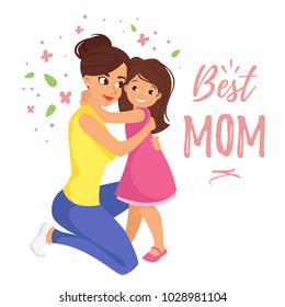 Vector cartoon style illustration of happy mother hugging daughter. Mother's day greeting card template on white background. Best mom text.