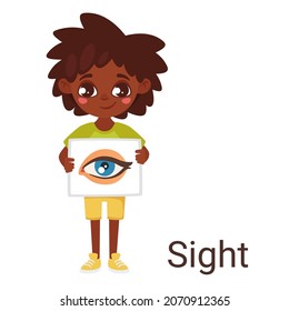 Vector cartoon style illustration of one of the human senses. Cute African American kid holding a poster with an eye icon representing sight. Isolated on white background. 