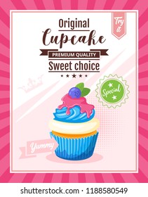 Vector cartoon style poster with sweet cupcake. Muffin isolated on white background. Yummy dessert decorated with pink cream and blueberry.