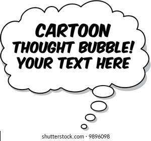 Vector Cartoon Thought Bubble! Add your own text easily.