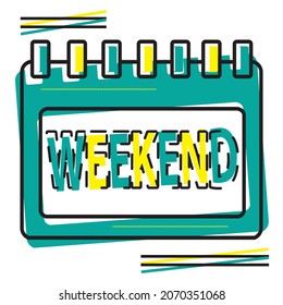 Vector cartoon weekend calendar page icon in comic style. Calendar sign illustration pictogram. weekend business agenda splash effect concept.