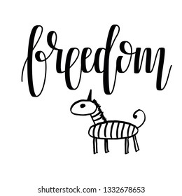 Vector Cartoon Zebra with Freedom Lettering. Hand Drawn Illustration. 