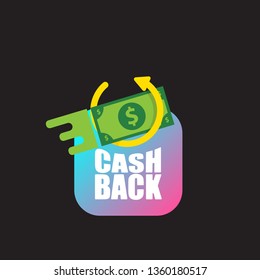 vector cash back icon with dollar isolated on black background. cashback or money refund label or logo