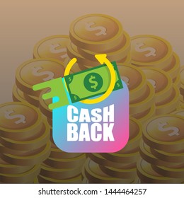 vector cash back icon with dollar isolated on money stack background. cashback or money refund label or logo 