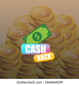 vector cash back icon with dollar isolated on money stack background. cashback or money refund label or logo 