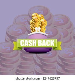 vector cash back icon on stack of golden coins background. cashback or money refund label