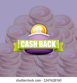 vector cash back icon on stack of golden coins background. cashback or money refund label