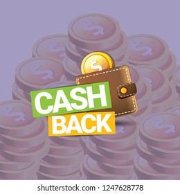 vector cash back icon on stack of golden coins background. cashback or money refund label