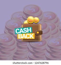 vector cash back icon on stack of golden coins background. cashback or money refund label
