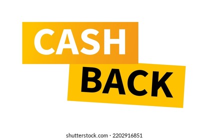 Vector cashback label with text. Business cash back icon. Return of money from purchases. Modern cashback banner. 