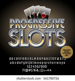 Vector casino metallic banner Progressive slots. Set of letters, numbers and symbols. Contains graphic style.