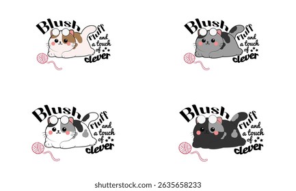 Vector Cat Art Blush, Fluff, and a Touch of Clever Quote Design