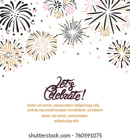 Vector celebration background with abstract fireworks. Let's celebrate handwritten text.