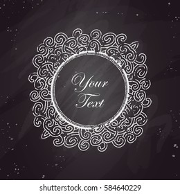 Vector chalk baroque frame with exclusive circle ornament, decorative vintage design elements on chalkboard