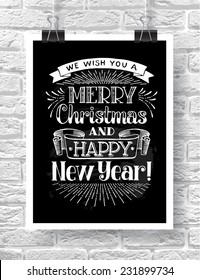 Vector chalk illustration with hand-drawn words on brick background. "We wish you a Merry Christmas and Happy New Year" poster or postcard. Calligraphic and typographic inscription. 