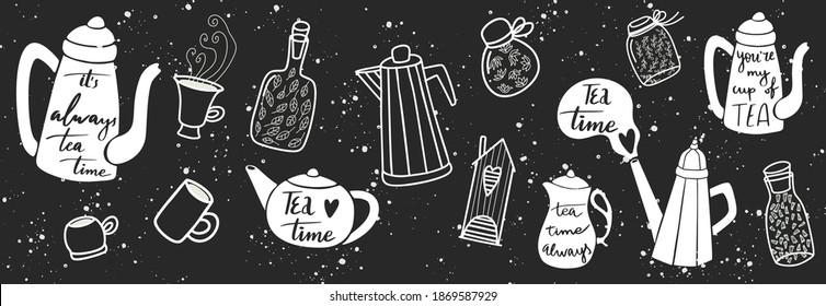 Vector chalkboard doodle with teapot and cups and hand lettering It’s always tea time. White on a blackboard silhouette of kettles for cafe menu.
