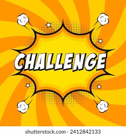 Vector challenge sign. Pop art comic speech bubble with expression text competition. Symbol, sticker tag, special offer label, advertising badge. Vector illustration