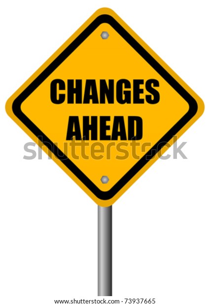 Vector Changes Ahead Vector Sign Stock Vector (Royalty Free) 73937665 ...