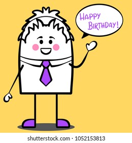 Vector character with gifts and cake saying happy birthday