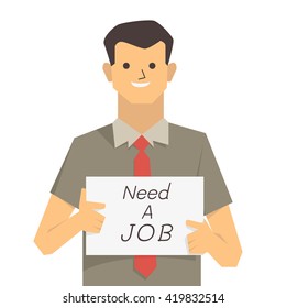 Vector character of unemployed businessman holding cardboard with words 'need a job'. Flat design. 