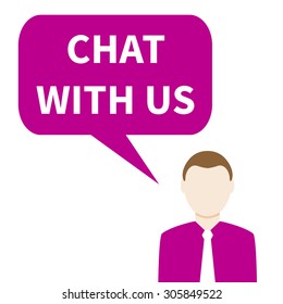 Vector chat with us person manager speech cloud. Chat with us illustration.