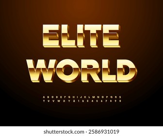 Vector Chic concept Elite World. Premium Golden Font. Luxury 3D Alphabet Letters and Numbers set.