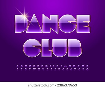 Vector chic emblem Dance Club. Unique Violet and Gold Font. Trendy set of luxury Alphabet Letters and Numbers