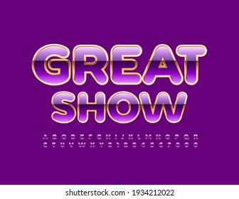 Vector chic Emblem Great Show. Violet and Gold Font. Luxury style Alphabet Letters and Numbers set
