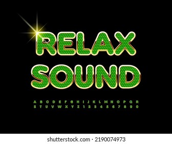 Vector chic emblem Relax Sound. Green and Gold elite Font. Stylish Alphabet Letters and Numbers set
