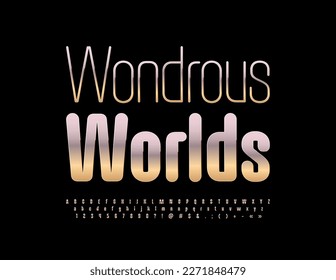 Vektor-schicke Emblem Wondrous World. Metallische glänzende Schriftart. Satz Alphabet-Buchstaben, Zahlen und Symbole im elitären Stil