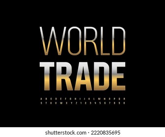 Emblema vectorial chic Comercio Mundial. Elite Golden Font. Conjunto de letras y números de alfabeto artístico