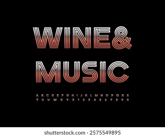Vector Chic flyer Wine and Music. Gold Elite Font. Exclusive set of Alphabet Letters and Numbers