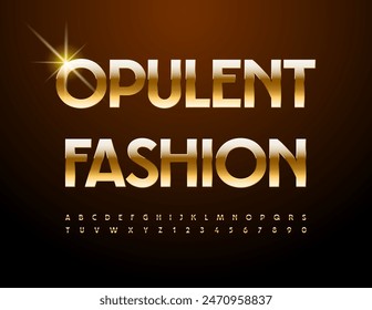 Vector chic icon Opulent Fashion. Luxury Gold Font, Premium Alphabet Letters and Numbers set.