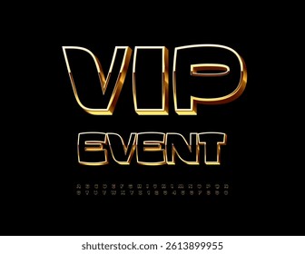 Vector Chic invitation Vip Event. Stylish Black and Gold Font. Luxury Cool Alphabet Letters and Numbers set.