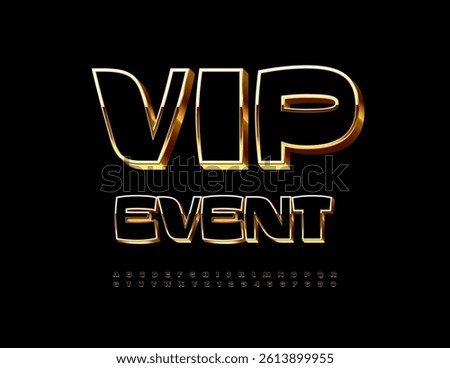 Vector Chic invitation Vip Event. Stylish Black and Gold Font. Luxury Cool Alphabet Letters and Numbers set.
