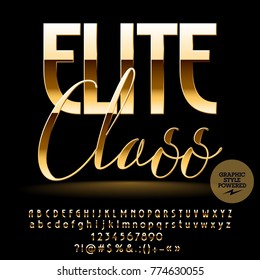 Vector chic label Elite class. Golden Font contains Graphic style. Luxury Alphabet letters, Numbers and Punctuation Symbols